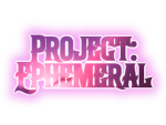 Project: Ephemeral