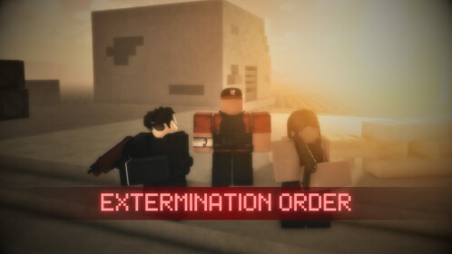 Extermination Order: Rising Fire (Gunplay Update)