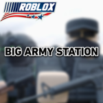 BIG ARMY STATION