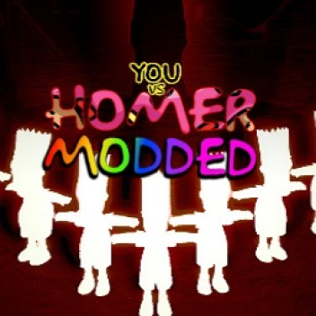 You VS Homer Modded