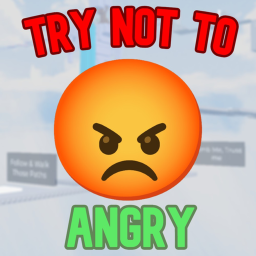 👿Try Not To Angry Obby
