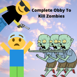 Complete Obby To Battle Zombies