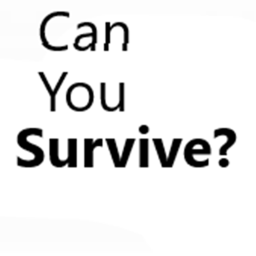 Can you survive?