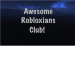 Awesome Robloxians Club!