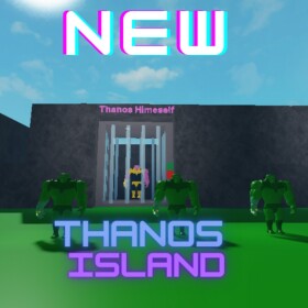 👍 THANOS ISLAND! 👍 (NEW!)
