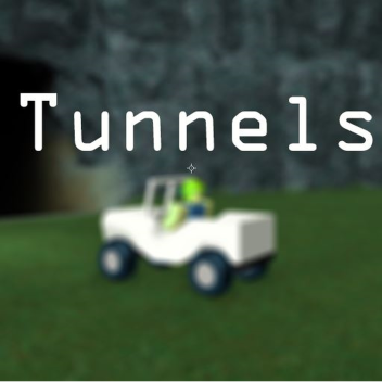 Tunnels