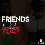 Friends or Foes [BETA]