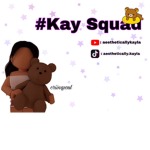 #kay squad