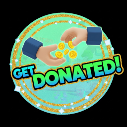 [NEW UPD] Get Donated!