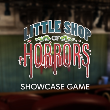 Little Shop of Horrors Showcase