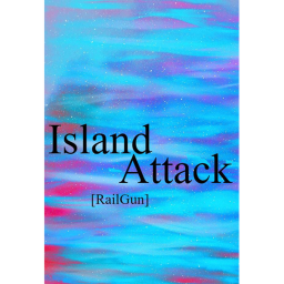 Island Attack [Railgun]