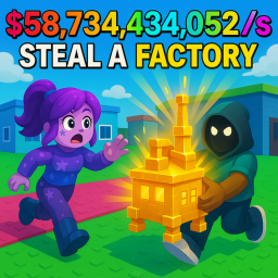 [EARLY BETA] Steal A Factory!