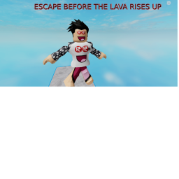 ESCAPE BEFORE THE LAVA ICON!