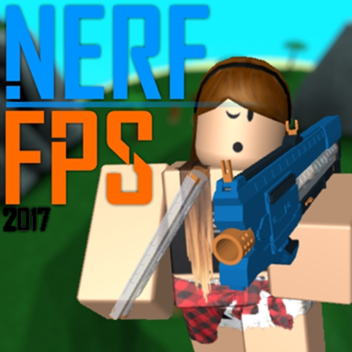 Nerf FPS 2017