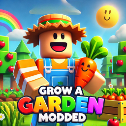 [MODDED] GROWN A GARDEN🌱