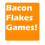 Bacon Flakes Games!
