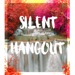 || ~ Silent's Hangout Group ~ ||