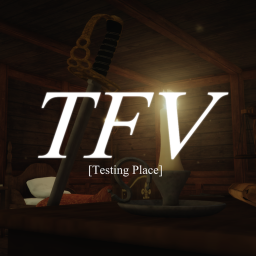 TFV: [TESTING PLACE]