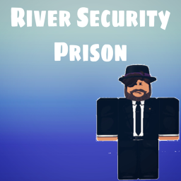 River Security Prison ||