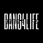 Bang 4 Life