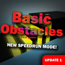 [NEW SPEEDRUN MODE] Basic Obstacles