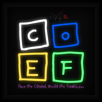 [🚧WIP🦺] Citadel of Extraordinary Freakiness