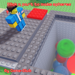 Click a Part to make spheres
