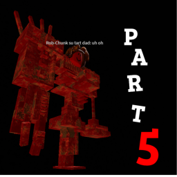 [Part 5] Su Tart: Rob-Chunk Invasion