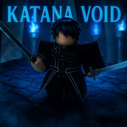 Katana Void [SUMMER UPDATE]