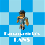 Bananagirl5's Fans