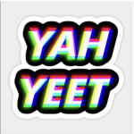 YEET 2nd YAH
