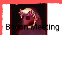 ( Bacon Meeting !