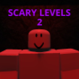 SCARY LEVELS BETA 2 [update]