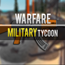 (MINIGUN)Military Warfare Tycoon