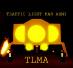 [TLMA] Traffic Light Man Army