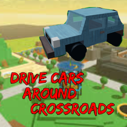 Drive cars around Crossroads