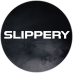SLIPPERY