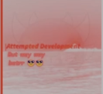 Attempted Development but betrr