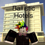 Ballistic Hotels