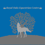 ~Royal Oaks Equestrian Centre~