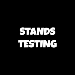 Stands Testing