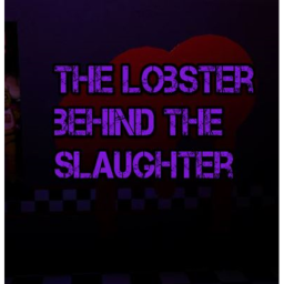 The Lobster behind the slaughter