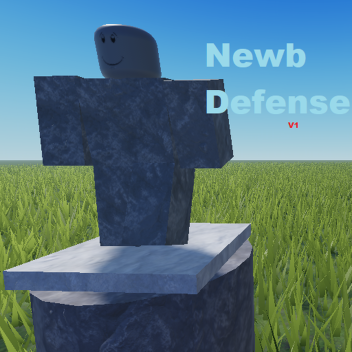 Newb Defense [DEMO]