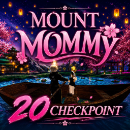 [CINEMATIC] MOUNT MOMMY