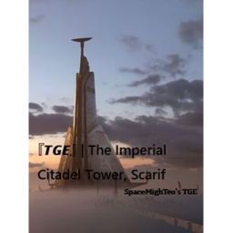 『𝙏𝙂𝙀』 | The Imperial Citadel Tower, Scarif