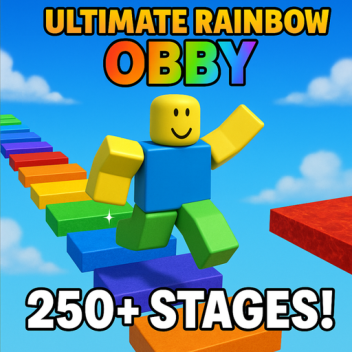 Ultimate Rainbow Obby: 250+ Stages! (test)