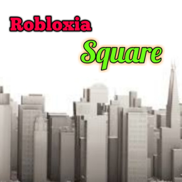Robloxia Square