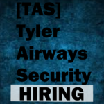 [TAS] Tyler Airways Security.