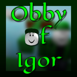 Obby of Igor