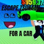 ESCAPE TSUNAMI FOR A CAR!